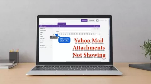 Yahoo Mail Attachments Not Showing? Try These 9 Solutions